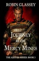 Journey to the Mercy Mines 1517405718 Book Cover