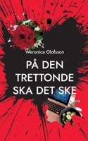 P? den trettonde ska det ske 9180275699 Book Cover