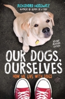 Our Dogs, Ourselves 1534410139 Book Cover