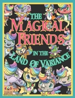 The Magical Friends in the Land of Variance: Coloring and Activity Book 1959247247 Book Cover