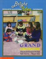 Grand Conversations: Literature Groups in Action 0590734229 Book Cover