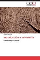 Introduccion a la Historia 3846567485 Book Cover