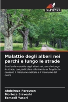 Malattie degli alberi nei parchi e lungo le strade (Italian Edition) 620903523X Book Cover