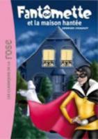 Fantômette et la maison hantée 2012025250 Book Cover