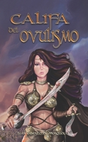Califa del Ovulismo B09GTSH2B1 Book Cover