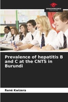 Prevalence of hepatitis B and C at the CNTS in Burundi 6206226425 Book Cover