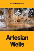 Artesian Wells 3690824826 Book Cover