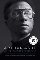 Arthur Ashe: A Life 1439189056 Book Cover