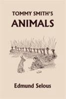 Tommy Smith's Animals 1599153769 Book Cover