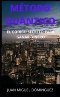 Magia Mental para ganar dinero y otras yerbas. Obras completas. Tres libros en uno. B08WS9G1GW Book Cover