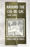 Around the Cul-de-sac 173771812X Book Cover
