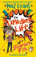 The Exploding Life of Scarlett Fife 1444957678 Book Cover