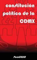 Constituci�n Pol�tica de la Ciudad de M�xico: Vigente a Partir del 17 de Septiembre de 2018 1520540558 Book Cover