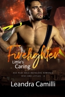 Little's Caring Firefighter: Age Play DDlg Instalove Romance B09M58P4D7 Book Cover