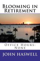 Blooming in Retirement 1466428422 Book Cover