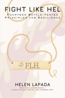 Fight Like Hel: Fourteen Battle - Tested Principles For Resilience 1834189152 Book Cover
