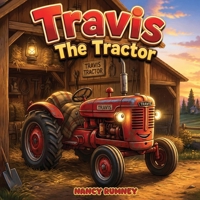 Travis the Tractor B0HFYQ6RR5 Book Cover