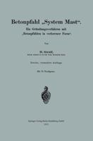 Betonpfahl System Mast .: Ein Grundungsverfahren Mit Betonpfahlen in Verlorener Form . 3662244527 Book Cover
