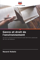 Genre et droit de l'environnement: Le socio-environnementalisme des femmes casseuses de noix de babassu 6205839164 Book Cover