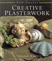 Creative Plasterwork (The New Crafts Series) 1859671586 Book Cover