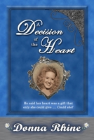 A Decision of the Heart 0615455336 Book Cover
