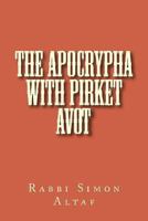 The Apocrypha with Pirket Avot 148271227X Book Cover