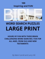 Bible Word Search Puzzles: Test Your Bible Knowledge With 100 Large Print Bible-Themed Word Search Puzzles 1676104593 Book Cover