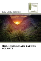 Noé, l'homme aux papiers volants 6209470556 Book Cover