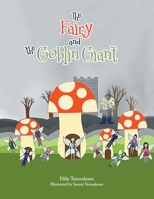 The Fairy and the Goblin Giant 1669887049 Book Cover