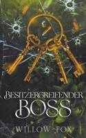 Besitzergreifender Boss (Gebrüder Bratva) B0C47NHNBK Book Cover