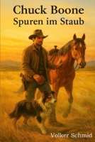 Chuck Boone - Spuren im Staub (German Edition) B0G43QKQWP Book Cover