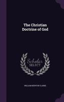 The Christian doctrine of God 1017101132 Book Cover