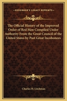 Official History of the Improved Order of Red Men 1016728484 Book Cover