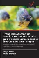 Próba biologiczna na poecilia reticulata w celu sprawdzenia odporności w środowisku naturalnym 6203247979 Book Cover