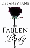 The Fallen Lady : An Intimate Pride and Prejudice Sequel 1723099465 Book Cover