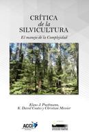Critica de La Silvicultura: El Manejo Para La Complejidad 8416549230 Book Cover