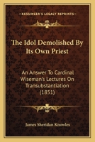 The Idol Demolished by Its Own Priest 1165110156 Book Cover
