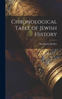 Chronological Table of Jewish History 1022724975 Book Cover