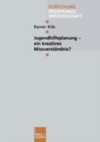 Jugendhilfeplanung - Ein Kreatives Missverstandnis? 3810028738 Book Cover