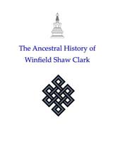 The Ancestral History of Winfield Shaw Clark 1798423065 Book Cover