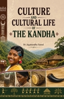 Culture and Cultural Life of the Kandha 1645609022 Book Cover