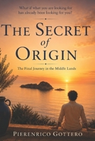 The Secret of the Origin: Final Journey to the Middle Lands B0FT35YYC8 Book Cover