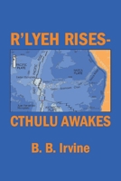 R'lyeh Rises-Cthulu Awakes 1098326040 Book Cover