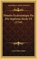 Histoire Écclesiastique Du Dix-septième Siècle 1247844552 Book Cover