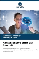 Fantasiesport trifft auf Realität (German Edition) 620815846X Book Cover