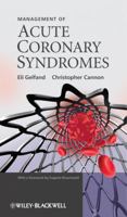 Management of Acute Coronary Syndromes 0470725575 Book Cover