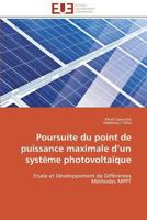 Poursuite Du Point de Puissance Maximale D Un Systa]me Photovoltaaque 3841788904 Book Cover