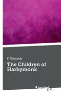 The Children of Harbymonk 3710336597 Book Cover