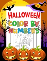 Halloween Color By Number Book For Kids: Easy Coloring Book for Kids Ages 4-8 B0B92D3DJZ Book Cover