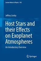 Host Stars and their Effects on Exoplanet Atmospheres: An Introductory Overview 3030114511 Book Cover